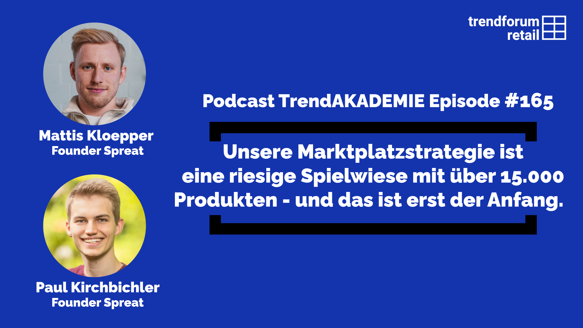 Podcast TrendAKADEMIE – Episode 165: Unsere Marktplatzstrategie ist eine riesige Spielwiese mit über 15.000 Produkten – und das ist erst der Anfang
